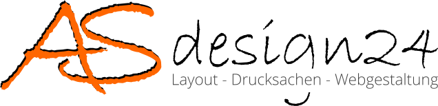 Layout - Drucksachen - Webgestaltung A S A S